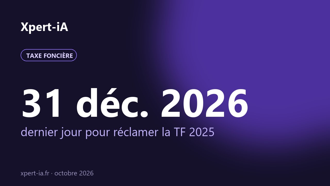 Visuel de l'article : 31 décembre 2026, dernier jour pour réclamer sur la taxe foncière 2025