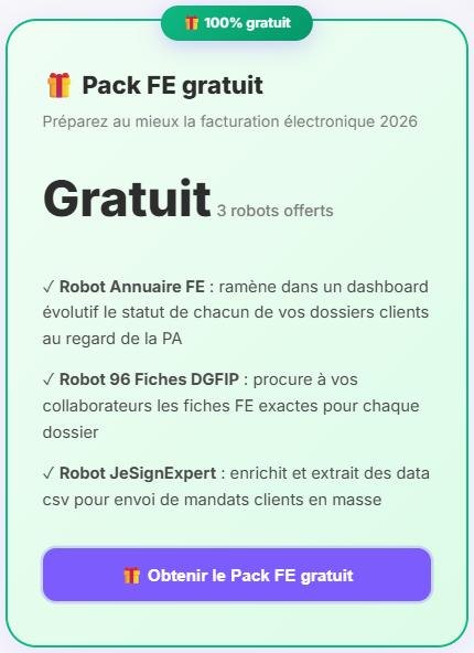 Pack FE gratuit : trois robots offerts — Annuaire FE, 96 fiches DGFIP et JeSignExpert.